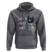 Funny Meme Just A Chill Cat Hoodie