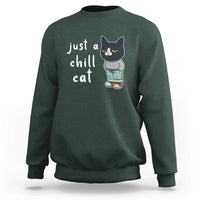 Funny Meme Just A Chill Cat Sweatshirt - Wonder Print Shop