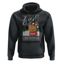 Funny Just A Chill Christmas Viral Meme Hoodie