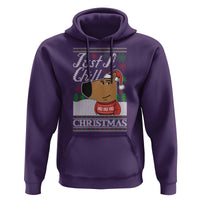 Funny Just A Chill Christmas Viral Meme Hoodie