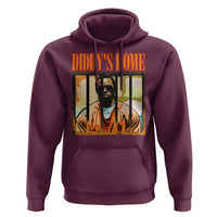 Funny Diddy's Home Diddy Party Hoodie