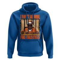 Funny Xmas Diddy Party Hoodie I Won't Be Home For Christmas