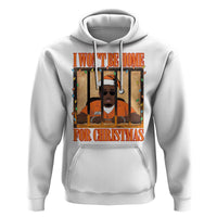 Funny Xmas Diddy Party Hoodie I Won't Be Home For Christmas