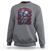 Death By Overthinking Skeleton Smoking Sweatshirt - Wonder Print Shop