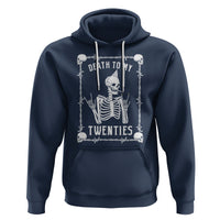 Birthday Hoodie Death To My Twenties Funny 30 Years Old Skeleton - Wonder Print Shop