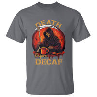 Death Before Decaf Skeleton Caffeine Coffee Drinker T Shirt - Wonder Print Shop