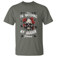 Creepy Skull T Shirt Shhh I'm Watching My Murder Shows - Wonder Print Shop