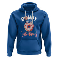 Valentine's Day Hoodie Donuts Are My Valentine Food Joke - Wonder Print Shop