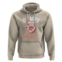 Valentine's Day Hoodie Donuts Are My Valentine Food Joke - Wonder Print Shop