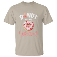 Valentine's Day T Shirt Donuts Are My Valentine Food Joke - Wonder Print Shop