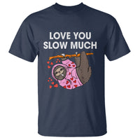 Valentine's Day T Shirt Love You Slow Much Funny Sloth Hearts Cute Lazy - Wonder Print Shop