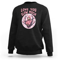 Valentine's Day Sweatshirt Love You Slow Much Funny Sloth Hearts Cute Lazy - Wonder Print Shop