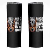 Racing Car Skinny Tumbler Build It Tune It Race It Break It