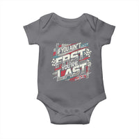 Racing Car Baby Onesie If You Ain't First You're Last