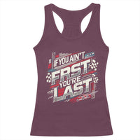 Racing Car Racerback Tank Top If You Ain't First You're Last