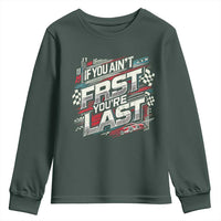 Racing Car Youth Sweatshirt If You Ain't First You're Last