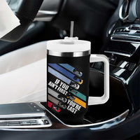 Car Racer Tumbler With Handle If You Ain't First You're Last