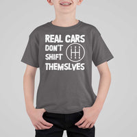 Racing Car T Shirt For Kid Real Cars Don't Shift Themselves