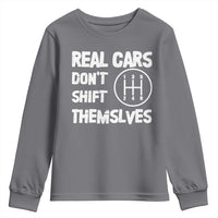Racing Car Youth Sweatshirt Real Cars Don't Shift Themselves