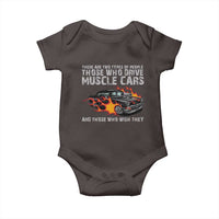 Funny Car Lover Baby Onesie Two Types Of People Drive Muscle Cars And Wish They Did