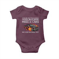 Funny Car Lover Baby Onesie Two Types Of People Drive Muscle Cars And Wish They Did