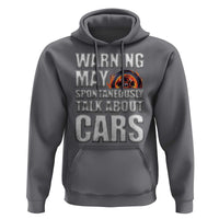 Car Lover Hoodie Warning May Spontaneously Talk About Cars