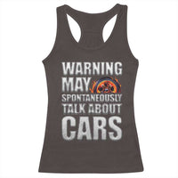 Car Lover Racerback Tank Top Warning May Spontaneously Talk About Cars