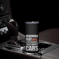 Car Lover Skinny Tumbler Warning May Spontaneously Talk About Cars