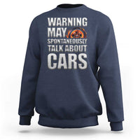 Car Lover Sweatshirt Warning May Spontaneously Talk About Cars