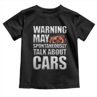Car Lover Toddler T Shirt Warning May Spontaneously Talk About Cars
