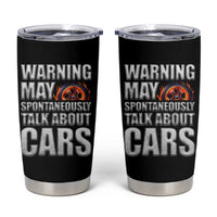 Car Lover Tumbler Cup Warning May Spontaneously Talk About Cars