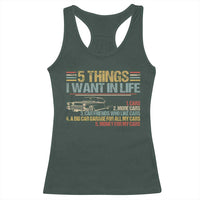 Car Lover Racerback Tank Top 5 Things I Want In Life Cars More Cars