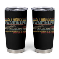 Car Lover Tumbler Cup 5 Things I Want In Life Cars More Cars