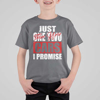 Funny Car Lover T Shirt For Kid Just One Two Three More Cars I Promise