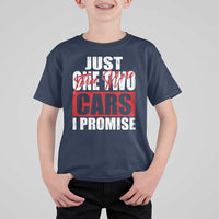 Funny Car Lover T Shirt For Kid Just One Two Three More Cars I Promise