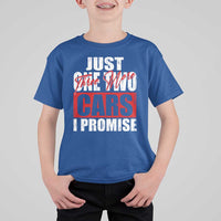 Funny Car Lover T Shirt For Kid Just One Two Three More Cars I Promise