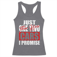 Funny Car Lover Racerback Tank Top Just One Two Three More Cars I Promise