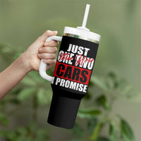 Funny Car Lover Tumbler With Handle Just One Two Three More Cars I Promise