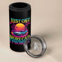 Funny Car Lover 4 in 1 Can Cooler Tumbler Just One More Car I Promise
