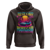 Funny Car Lover Hoodie Just One More Car I Promise