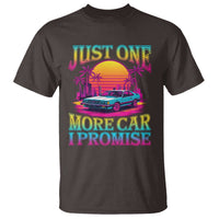Funny Car Lover T Shirt Just One More Car I Promise