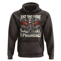 Funny Car Lover Hoodie Just One More Car Part I Promise