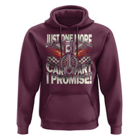 Funny Car Lover Hoodie Just One More Car Part I Promise
