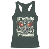 Funny Car Lover Racerback Tank Top Just One More Car Part I Promise