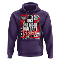 Car Lover Hoodie Just One More Car Part I Promise