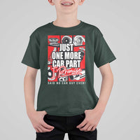 Car Lover T Shirt For Kid Just One More Car Part I Promise