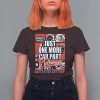 Car Lover T Shirt For Women Just One More Car Part I Promise