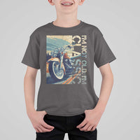 Funny Biker T Shirt For Kid I'm Not Old I'm Classic Motorcycle Rider