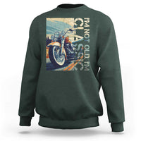 Funny Biker Sweatshirt I'm Not Old I'm Classic Motorcycle Rider