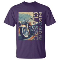 Funny Biker T Shirt I'm Not Old I'm Classic Motorcycle Rider